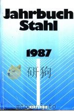 Jahrbuch Stahl 1987     PDF电子版封面    Herausgegeben vom Verein Deuts 