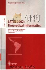 LATIN 2002：Theoretical Informatics     PDF电子版封面     