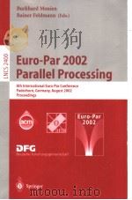 Euro-Par 2002 Parallel Processing     PDF电子版封面  3540440496   
