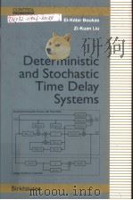 Deterministic and Stochastic Time Delay Systems     PDF电子版封面  0817642455   