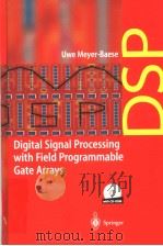 Digital Signal Processing with Field Programmable Gate Arrays     PDF电子版封面  3540413413   