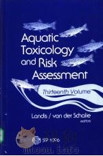 Aquatic Toxicology and Risk Assessment（ PDF版）