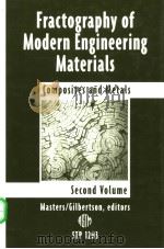 Fractography of Modern Engineering MaterialS（ PDF版）