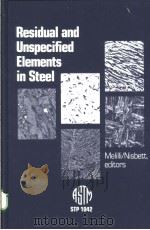 Residual and Unspecified ELements in Steel     PDF电子版封面  0803112599   