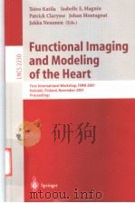 Functional Imaging and Modeling of the Heart     PDF电子版封面  3540428615   