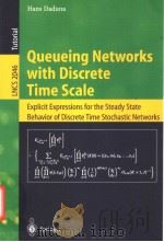 Queueing Networks with Discrete Time Scale     PDF电子版封面     