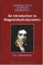 An Introduction to Magnetohydrodynamics     PDF电子版封面  0521791499   