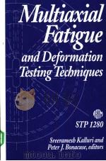 Multiaxial Fatigue and Deformation Testing Techniques     PDF电子版封面  0803120451   
