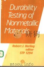 Durability Testing of Nonmetallic Materials     PDF电子版封面  0803124074   