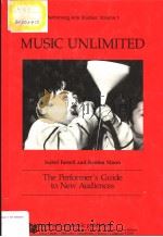 MUSIC UNLIMITED  THE PERFORMER'S GUIDE TO NEW AUDIENCES     PDF电子版封面  371865525X  ISABEL FARRELL  KENTON MANN 