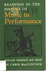 READINGS IN THE HISTORY OF MUSIC IN PERFORMANCE     PDF电子版封面  025320285X  CAROL MACCLINTOCK 