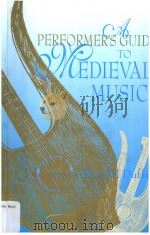 A PERFORMER'S GUIDE TO MEDIEVAL MUSIC（ PDF版）