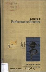 ESSAYS IN PERFORMANCE PRACTICE     PDF电子版封面  0835713512   