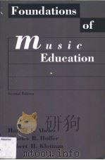 FOUNDATIONS OF MUSIC EDUCATION  SECOND EDITION     PDF电子版封面  0028700112  HAROLD F.ABELES  CHARLES R.HOF 