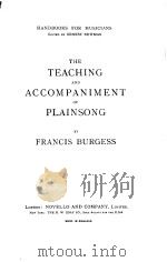 THE TEACHING AND ACCOMPANIMENT OF PLAINSONG     PDF电子版封面     