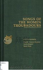 SONGS OF THE WOMEN TROUBADOURS     PDF电子版封面  0815308175   