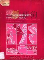 THE COMPREHENSIVE STUDY OF MUSIC ANTHOLOGY OF MUSIC FROM PLAINCHANT THROUGH GABRIELI     PDF电子版封面  0060409223   