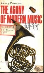 THE AGONY OF MODERN MUSIC     PDF电子版封面     