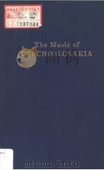 TEH MUSIC OF CZECHOSLOVAKIA     PDF电子版封面  0306775638  ROSA NEWMARCH 