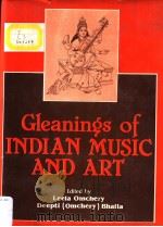 GLEANINGS OF INDIAN MUSIC AND ART     PDF电子版封面  8185067775   