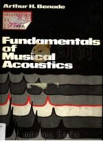 FUNDAMENTALS OF MUSICAL ACOUSTICS     PDF电子版封面    ARTHUR H.BENADE 