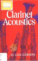 CLARINET ACOUSTICS     PDF电子版封面  0253325765  O.LEE GIBSON 