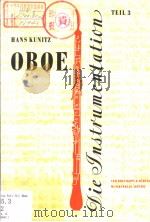 DIE INSTRUMENTATION  EIN HAND-UND LEBRBUCB TEIL Ⅲ:OBOE     PDF电子版封面    DR.HANS KUNITZ 