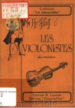 LES MUSICIENS CELEBRES LES VIOLONISTES COMPOSITEURS ET VIRTUOSES     PDF电子版封面    MARC PINCHERLE 