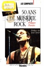 50 ANS DE MUSIQUE ROCK     PDF电子版封面  2040185003   