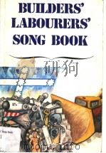 BUILDER'S LABOURERS'SONG BOOK     PDF电子版封面  0869320106   