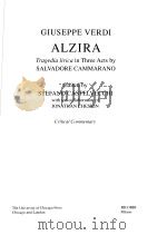 GIUSEPPE VERDI ALZIRA TRAGEDIA LIRICA IN THREE ACTS BY SALVADORE CAMMARANO（ PDF版）