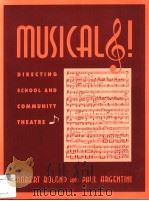 MUSICALS! DIRECTING SCHOOL AND COMMUNITY THEATRE     PDF电子版封面  0810833239   