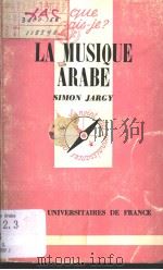 LA MUSIQUE ARABE     PDF电子版封面    SIMON JARGY 