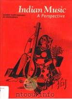 INDIAN MUSIC:A PERSPECTIVE     PDF电子版封面    GOWRY KUPPUSWAMY M.HARIHARAN 