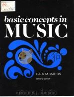 BASIC CONCEPTS IN MUSIC     PDF电子版封面  0534007619  GARY M.MARTIN 