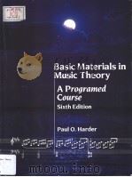 BASIC MATERIALS IN MUSIC THEORY APROGRAMED COURSE SIXTH EDITION（ PDF版）