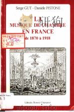 LA MUSIQUE DE CHAMBRE EN FRANCE DE 1870 A 1918（ PDF版）
