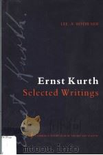 ERNST KURTH:SELECTED WRITINGS     PDF电子版封面  0521355222  LEE A.ROTHFARB 