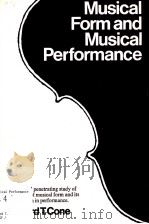 MUSICAL FORM AND MUSICAL PERFORMANCE     PDF电子版封面  0393097676  EDWARD T.CONE 