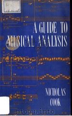 A GUIDE TO MUSICAL ANALYSIS     PDF电子版封面    NICHOLAS COOK 