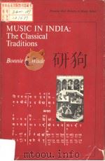 MUSIC IN INDIA:THE CLASSICAL TRADITIONS     PDF电子版封面  0136070361  BONNIE C.WADE 