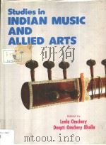 STUDIES IN INDIAN MUSIC AND ALLIED ARTS (IN 5 VOLUMES) VOLUME Ⅴ     PDF电子版封面  8185067597   