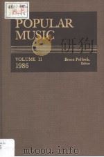 POPULAR MUSIC VOLUME 11 1986     PDF电子版封面  0810318091  BRUCE POLLOCK 