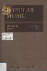 POPULAR MUSIC VOLUME 12 1987     PDF电子版封面  0810318105  BRUCE POLLOCK 