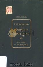 HARMONY SIMPLIFIED FIFTH EDITION     PDF电子版封面    F.H.SHEPARD 