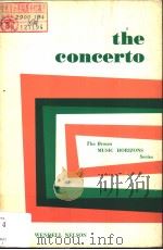 THE CONCERTO  THE BROWN MUSIC HORIZONS SERIES     PDF电子版封面     