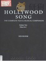 HOLLYWOOD SONG  THE COMPLETE FILM & MUSICAL COMPANION  VOLUME TWO:FILMS M-Z   1995  PDF电子版封面  081602667X  KEN BLOOM 