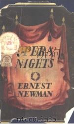 OPERA NIGHTS     PDF电子版封面    ERNEST NEWMAN 