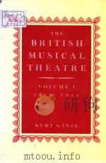 THE BRITISH MUSICAL THEATRE VOLUME Ⅰ 1865-1914     PDF电子版封面  0333398394  KURT CANZL 