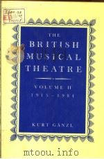 THE BRITISH MUSICAL THEATRE VOLUME Ⅱ 1915-1984     PDF电子版封面  0333397444  KURT CANZL 